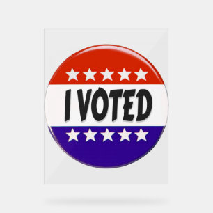 I Voted Acrylic Sign