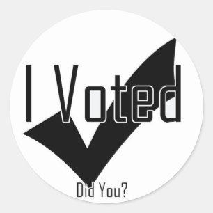 I Voted. Did You? Classic Round Sticker