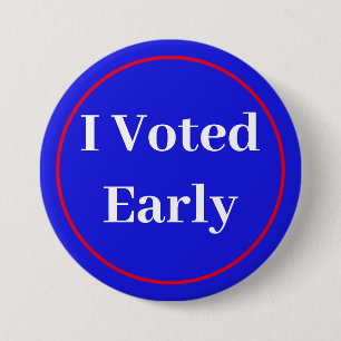 I Voted Early 7.5 Cm Round Badge