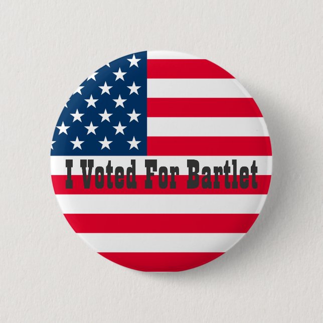 I Voted For Bartlet - The West Wing 6 Cm Round Badge (Front)