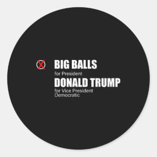 I Voted For Big Doge D.o.g.e _ Us Big President Classic Round Sticker