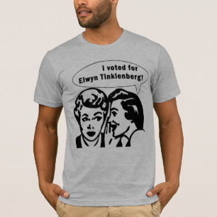 I Voted for Elwyn Tinklenberg! T-Shirt