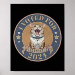 I Voted For Her Kamala Harris The Cat Lady Funny E Poster