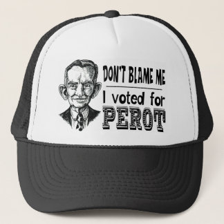 I Voted for PEROT Trucker Hat