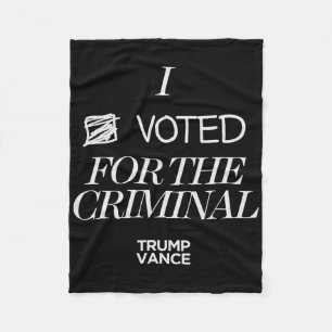 I Voted For The Criminal Grunge Style Sarcastic Tr Fleece Blanket