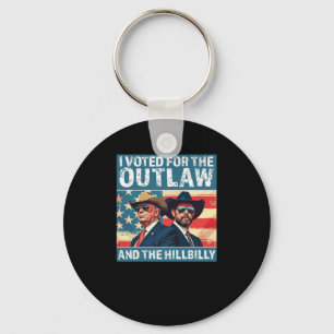 I Voted For The Outlaw And The Hillbilly - Trump V Key Ring