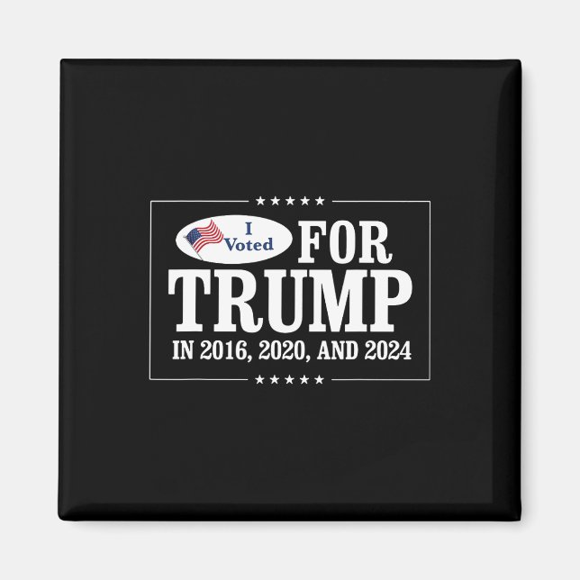 I Voted For Trump In 2016  Magnet (Front)