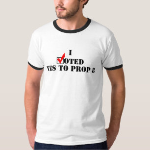 I Voted Yes To Prop 8 T-Shirt