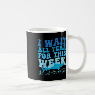 I Wait All Year For This Week - Funny Shark Lover Coffee Mug