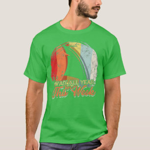 I Wait All Year For This Week Funny Sharks (2) T-Shirt