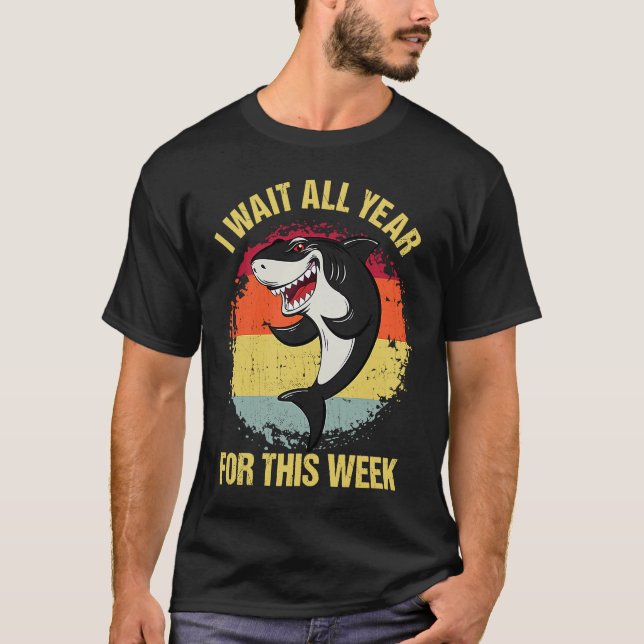 I Wait All Year For This Week  Shark  Mens & Women T-Shirt (Front)
