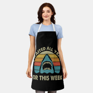 I Waited All Year For This Week Shark Lover Ocea Apron