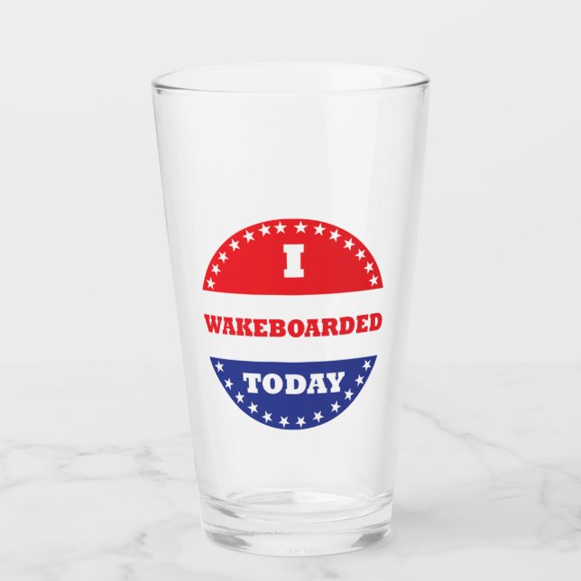 I Wakeboarded Today Glass (Front)