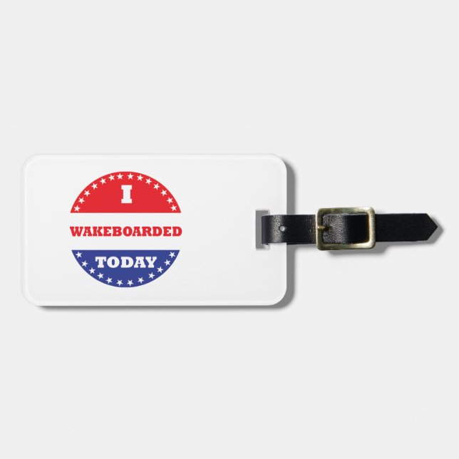 I Wakeboarded Today Luggage Tag (Front Horizontal)