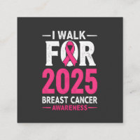 I Walk For 2025 Breast Cancer
