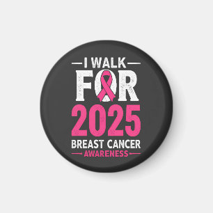 I Walk For 2025  Breast Cancer Men's Basic T-Shirt Magnet