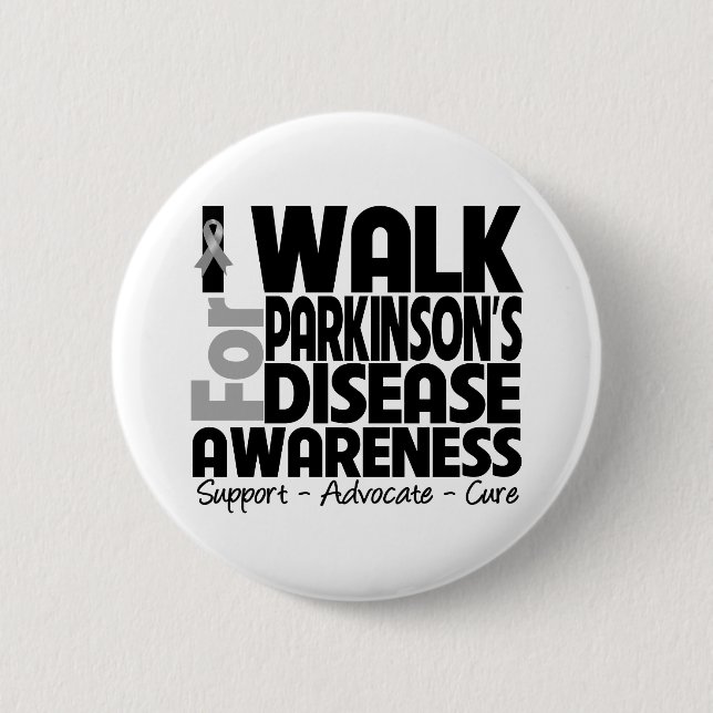 I Walk For Parkinson's Disease Awareness 6 Cm Round Badge (Front)