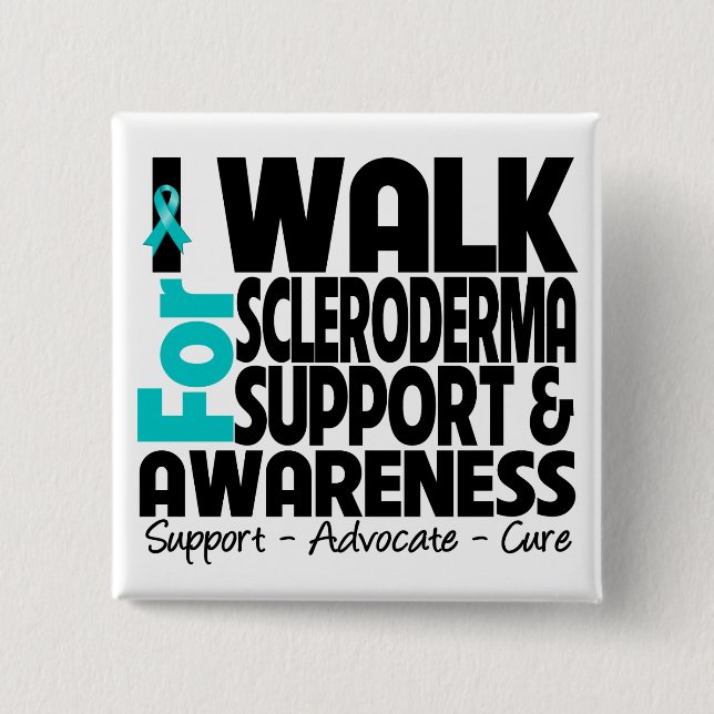 I Walk For Scleroderma  Awareness 15 Cm Square Badge (Front)