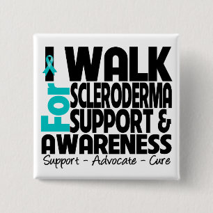 I Walk For Scleroderma  Awareness 15 Cm Square Badge