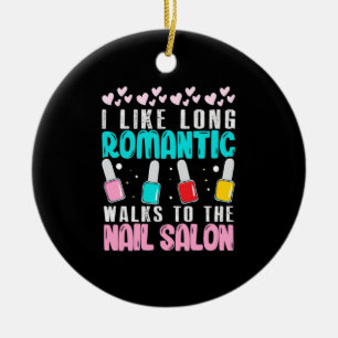 I Walk To The Nail Salon Ceramic Tree Decoration