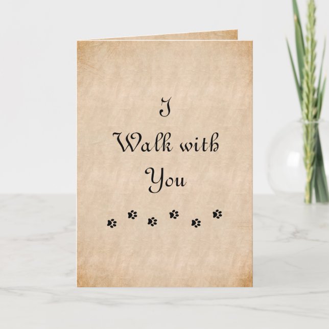 I Walk with You Dog Sympathy Poem Card (Front)