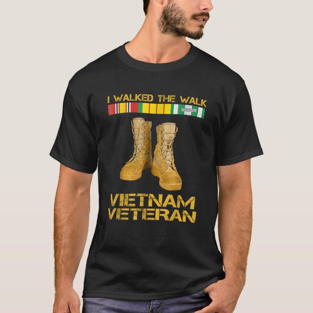 I Walked The Walk Vietnam Veteran US Military Viet T-Shirt (Front)