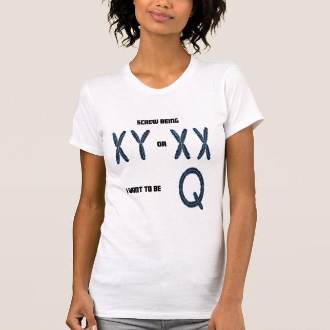 I wana be Q T-Shirt (Front)