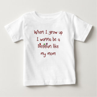 I wanna be a Dietician Like My Mum Baby T-Shirt