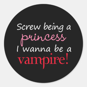 I Wanna Be A Vampire Classic Round Sticker