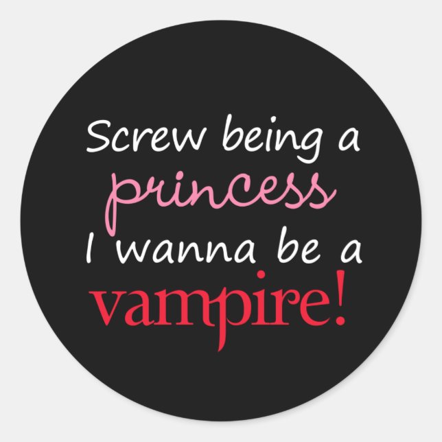 I Wanna Be A Vampire Classic Round Sticker (Front)