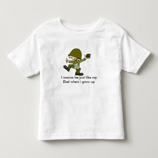 I wanna be just like my Dad when i g... Toddler T-Shirt