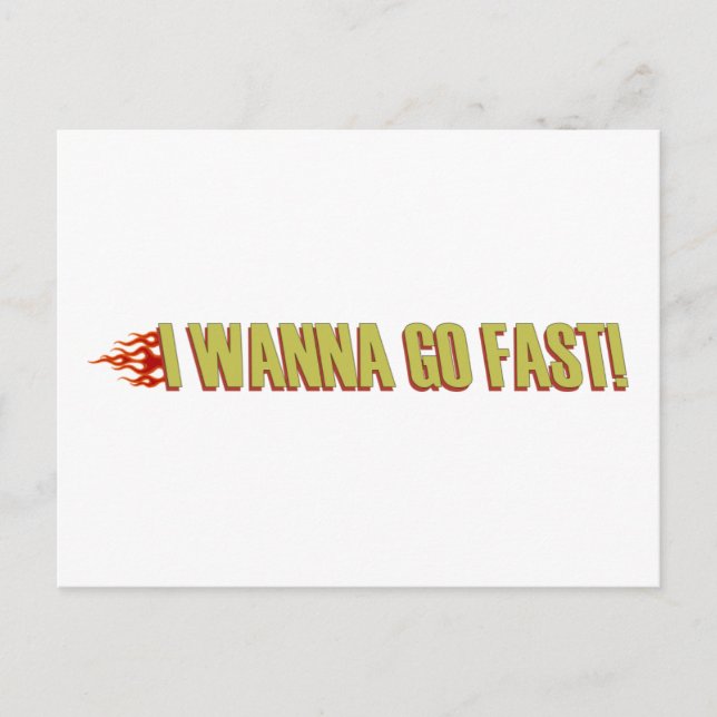 I Wanna Go Fast Postcard (Front)