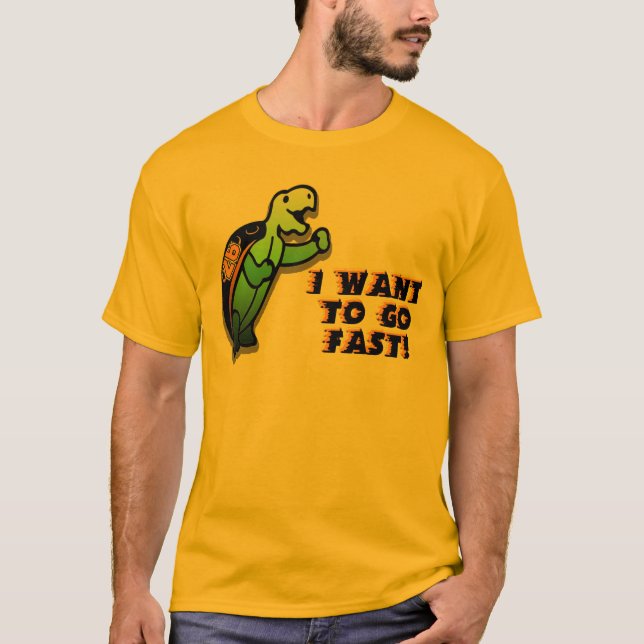 I Wanna Go Fast T-Shirt (Front)