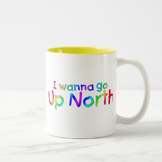 I wanna go Up North - Rainbow Style Two-Tone Coffee Mug