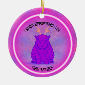 I Wanna Hippopotamus for Christmas - Purple Ceramic Tree Decoration