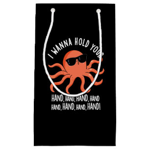 I Wanna Hold Your Hand Hand Octopus Pun Dark BG Small Gift Bag