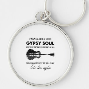 I Wanna Rock Your Gypsy Soul Hippie Guitar Key Ring