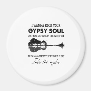 I Wanna Rock Your Gypsy Soul Hippie Guitar Magnet