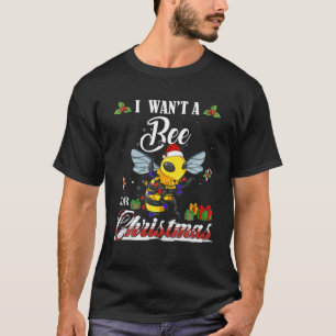 I Want A Bee Christmas Tree Light Santa Lover Safa T-Shirt