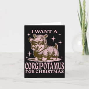 I Want A Corgitamus For Christmas Funny Corgi Chri Card