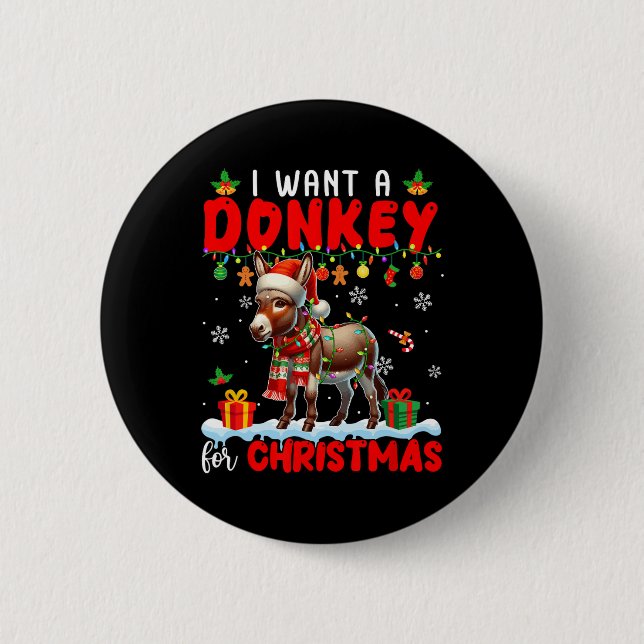 I Want A Donkey For Christmas Santa Donkey Farmer  6 Cm Round Badge (Front)