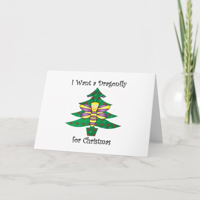 I want a dragonfly for christmas holiday card (Front)