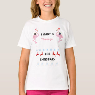 I want a flamingo for Christmas funny T-Shirt