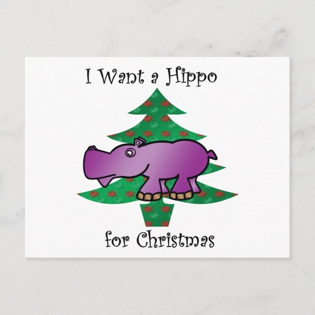 I want a hippo for christmas holiday postcard (Front)