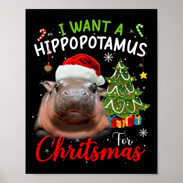 I Want A Hippopotamus Christmas Funny Hippo Moo De Poster (Front)