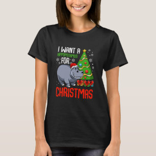 I Want A Hippopotamus Christmas Hippo T-Shirt