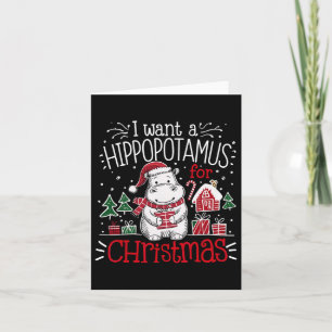 I Want A Hippopotamus Christmas Pyjamas Cute Hippo Card