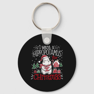 I Want A Hippopotamus Christmas Pyjamas Cute Hippo Key Ring