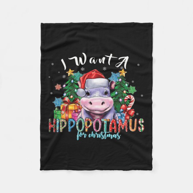 I Want A Hippopotamus For Christmas Ba1  Fleece Blanket (Front)
