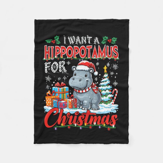 I Want A Hippopotamus For Christmas Costume Hippo  Fleece Blanket (Front)